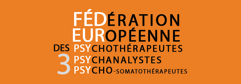 La Fédération Européenne des Psychothérapeutes, Psychanalystes et Psycho-Somatothérapeutes